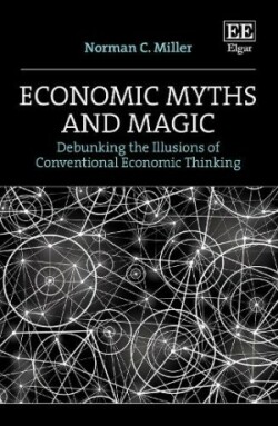 Economic Myths and Magic