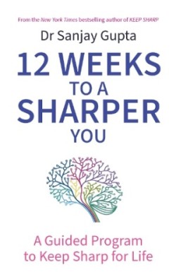 12 Weeks to a Sharper You