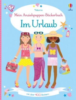 Mein Anziehpuppen-Stickerbuch: Im Urlaub