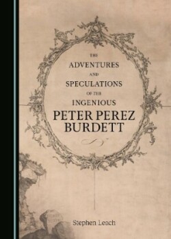 Adventures and Speculations of the Ingenious Peter Perez Burdett