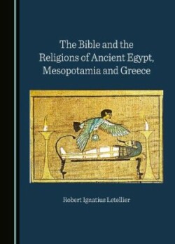 Bible and the Religions of Ancient Egypt, Mesopotamia and Greece