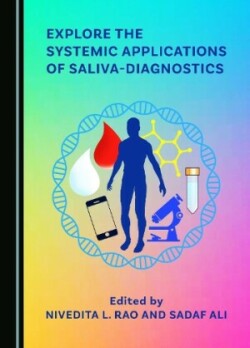 Explore the Systemic Applications of Saliva-Diagnostics