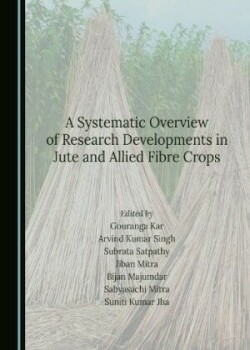 Systematic Overview of Research Developments in Jute and Allied Fibre Crops