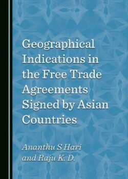 Geographical Indications in the Free Trade Agreements Signed by Asian Countries