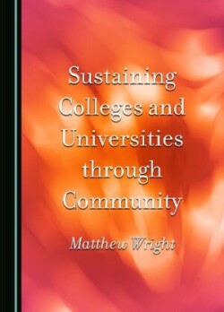 Sustaining Colleges and Universities through Community