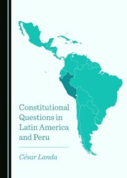 Constitutional Questions in Latin America and Peru