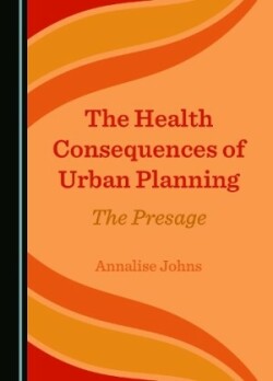 Health Consequences of Urban Planning