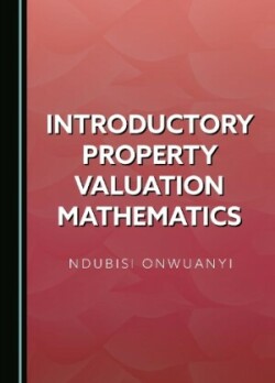 Introductory Property Valuation Mathematics