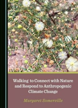 Walking to Connect with Nature and Respond to Anthropogenic Climate Change