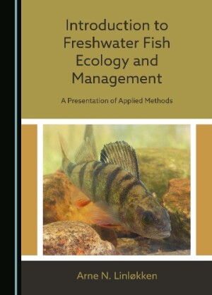 Introduction to Freshwater Fish Ecology and Management