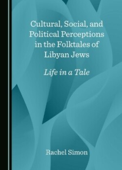 Cultural, Social, and Political Perceptions in the Folktales of Libyan Jews