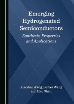 Emerging Hydrogenated Semiconductors