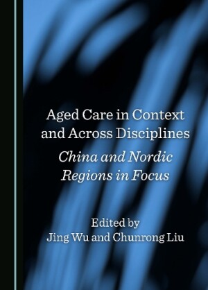 Aged Care in Context and Across Disciplines