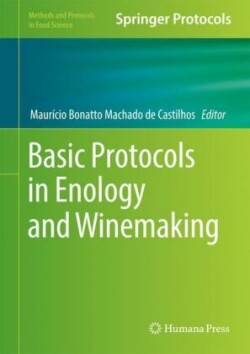 Basic Protocols in Enology and Winemaking