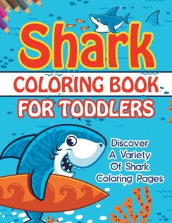 Shark Coloring Book For Toddlers