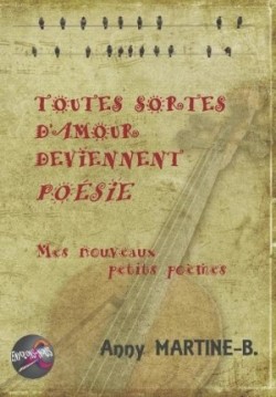 Toutes Sortes d'Amour Deviennent Poésie