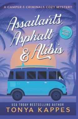 Assailants, Asphalt & Alibis