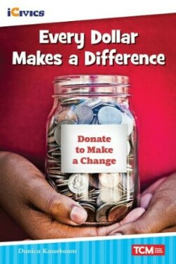 Every Dollar Makes a Difference