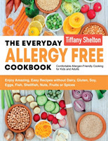 Everyday Allergy Free Cookbook