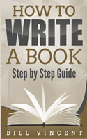 How to Write a Book Step by Step Guide