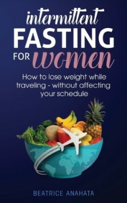 Intermittent Fasting for Women