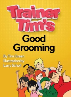 Trainer Tim's Good Grooming