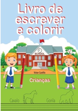 Livro de Escrever e Colorir (Edi��o em letras grandes)