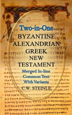 Two-in-One Byzantine Alexandrian Greek New Testament