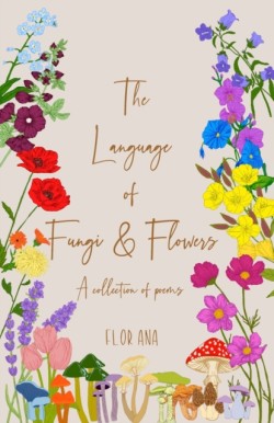Language of Fungi and Flowers