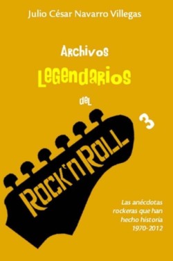 Archivos legendarios del rock 3