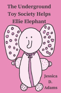 Underground Toy Society Helps Ellie Elephant