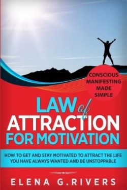 Law of Attraction for Motivation