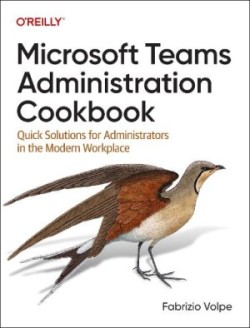 Microsoft Teams Administration Cookbook