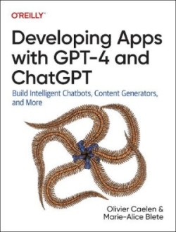 Developing Apps with GPT-4 and ChatGPT