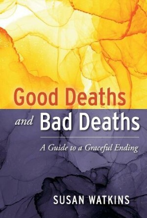 Good Deaths and Bad Deaths