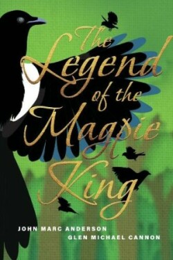 Legend of the Magpie King