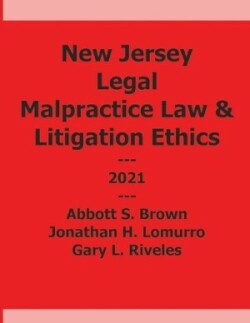 New Jersey Legal Malpractice and Litigation Ethics