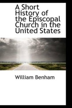Short History of the Episcopal Church in the United States