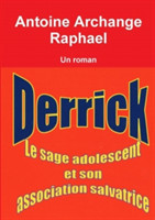 Derrick, le sage adolescent et son association salvatrice