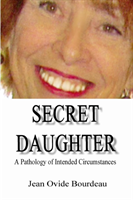 Secret Daughter: A Pathology of Intended Circumstances