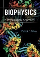 Biophysics: A Physiological Approach 1st Edition