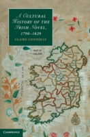Cultural History of the Irish Novel, 1790–1829