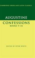 Augustine: Confessions Books V–IX