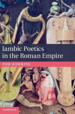 Iambic Poetics in the Roman Empire