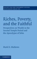 Riches, Poverty, and the Faithful