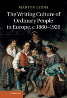 Writing Culture of Ordinary People in Europe, c.1860–1920