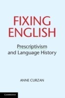 Fixing English Prescriptivism and Language History