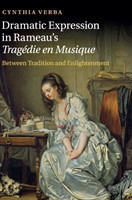 Dramatic Expression in Rameau's Tragédie en Musique