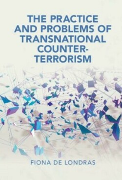 Practice and Problems of Transnational Counter-Terrorism