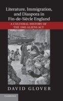 Literature, Immigration, and Diaspora in Fin-de-Siècle England